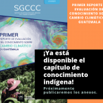 Primer reporte de evaluación del conocimiento sobre cambio climático en Guatemala